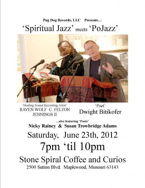 'Spiritual Jazz' meets 'PoJazz'  presented by Pug Dog Records, LLC  'live' at the Stone Spirial Coffee & Curios in Maplewood, Missouri